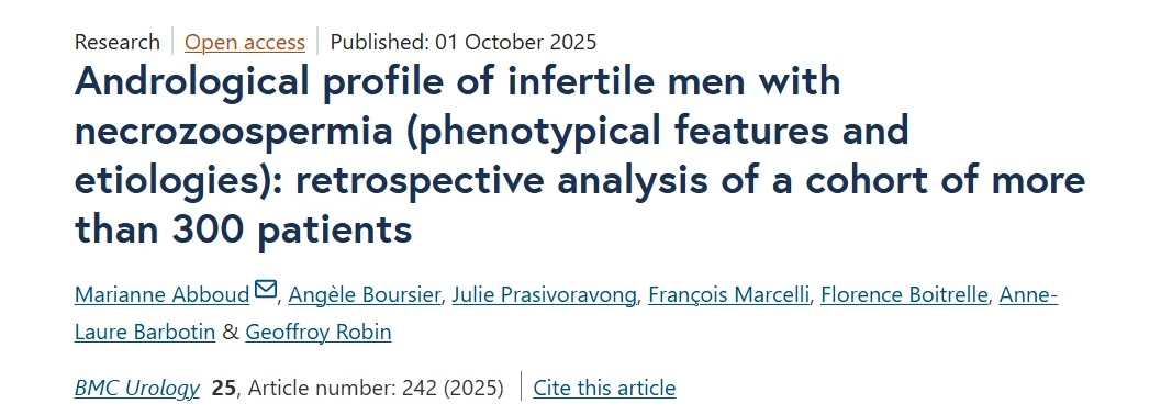 Geoffroy Robin Highlights Original Research on Infertile Men with Necrozoospermia