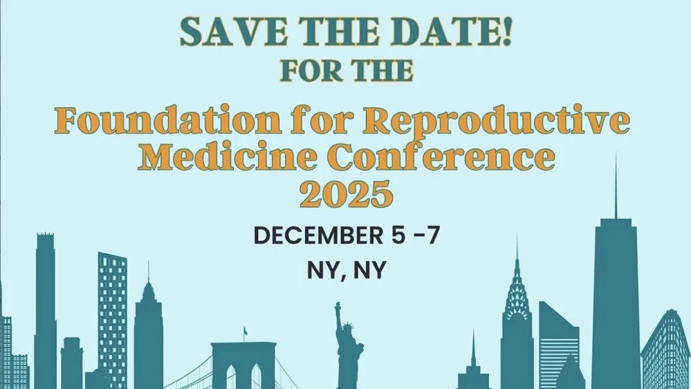 Registration Opens for FRM 2025 Conference – Center for Human Reproduction