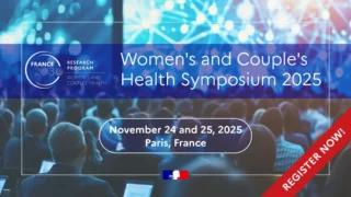 Register for the 2025 Symposium on Infertility and Endometriosis - PEPR Santé des Femmes et des Couples