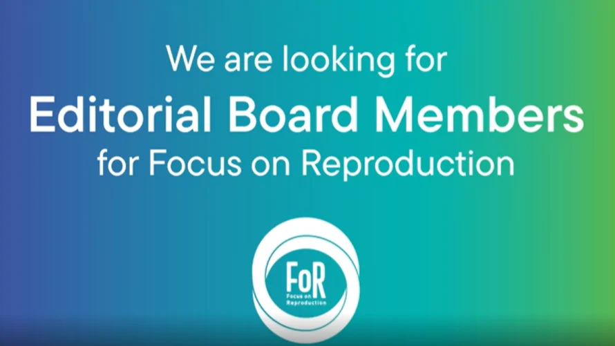 Join the Focus on Reproduction Editorial Board – ESHRE