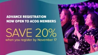 Secure Your Spot for ACOG 2026 Annual Meeting by November 17 and Save 20% - ACOG