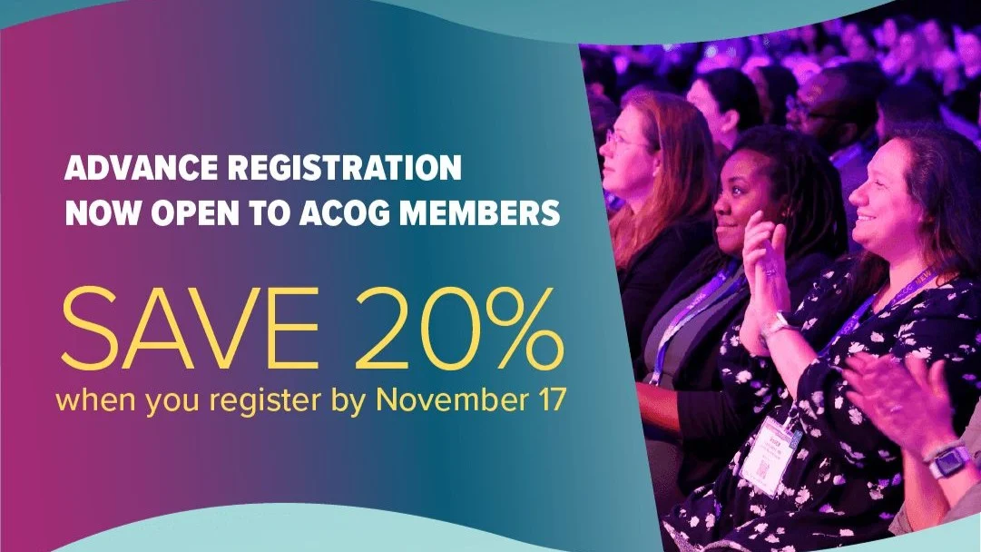 Secure Your Spot for ACOG 2026 Annual Meeting by November 17 and Save 20% – ACOG