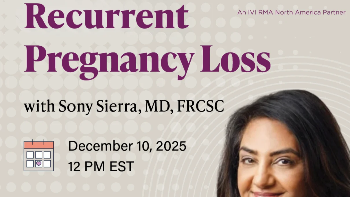 CME Webinar on Recurrent Pregnancy Loss With Sony Sierra on December 10 – Boston IVF