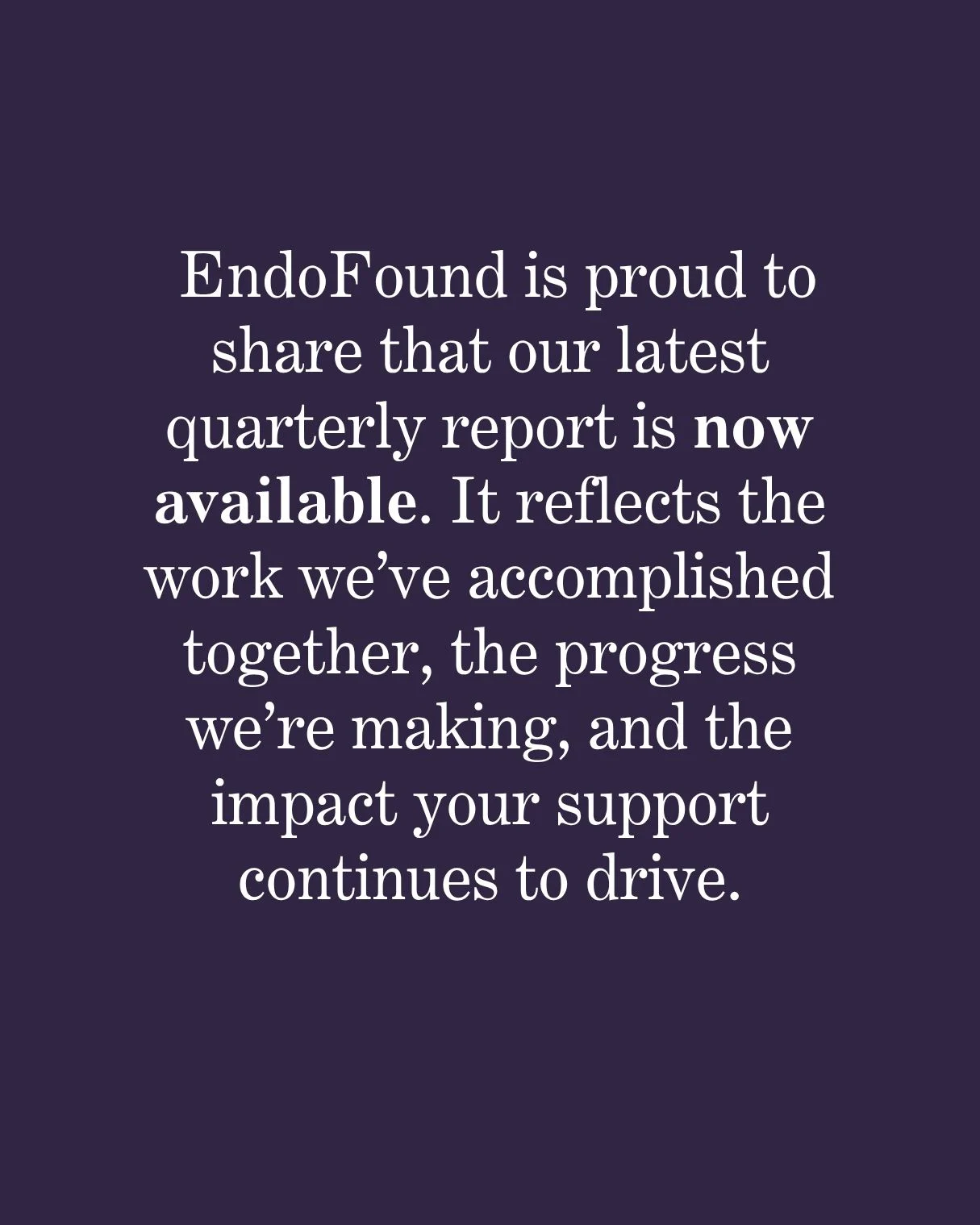 Discover the 2025 Impact Report from Endometriosis Foundation of America!