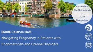 ESHRE Launches Comprehensive Training to Advance Care in Endometriosis and Uterine Disorders
