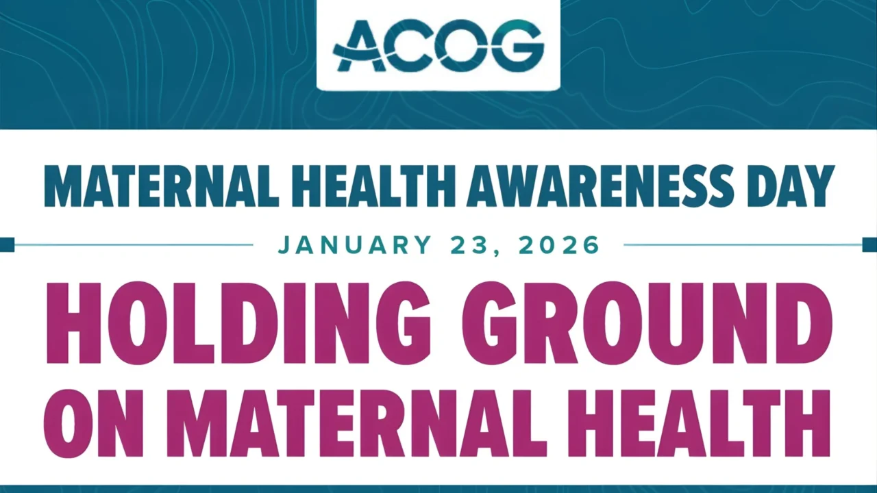 Maternal Health Awareness Day Approaches – ACOG