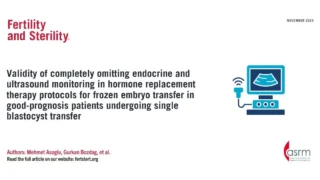 Rethinking Monitoring in Frozen Embryo Transfer - Fertility And Sterility