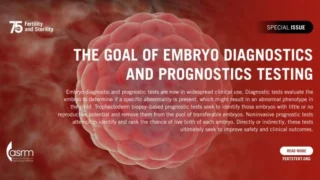 Differentiating Diagnostic and Prognostic Embryo Testing - Fertility and Sterility