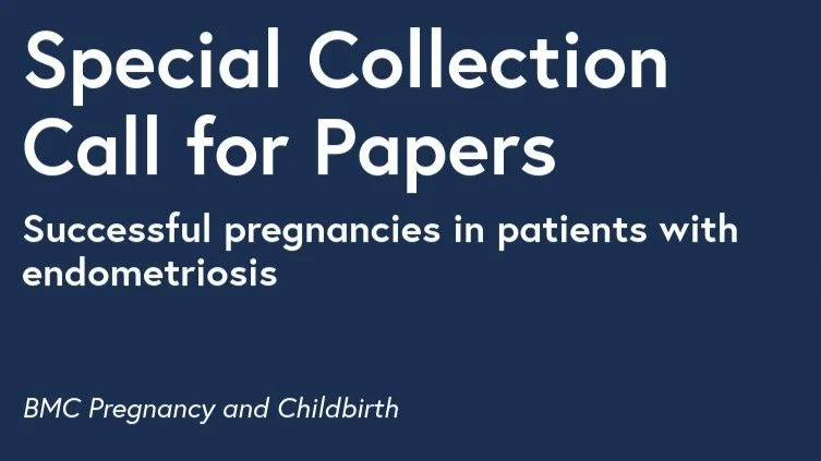 Rahul Gajbhiye: Call for Papers – Successful Pregnancies in Patients With Endometriosis