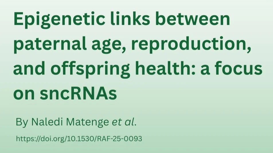 Epigenetic Links Between Paternal Age, Reproduction and Offspring Health – Reproduction and Fertility