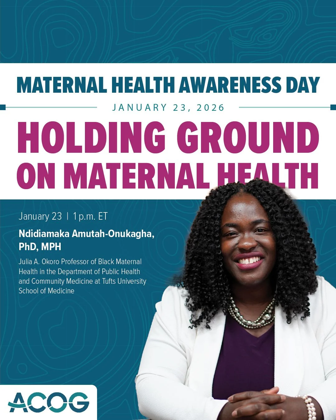 ACOG Announces Maternal Health Awareness Day 2026 Webinar