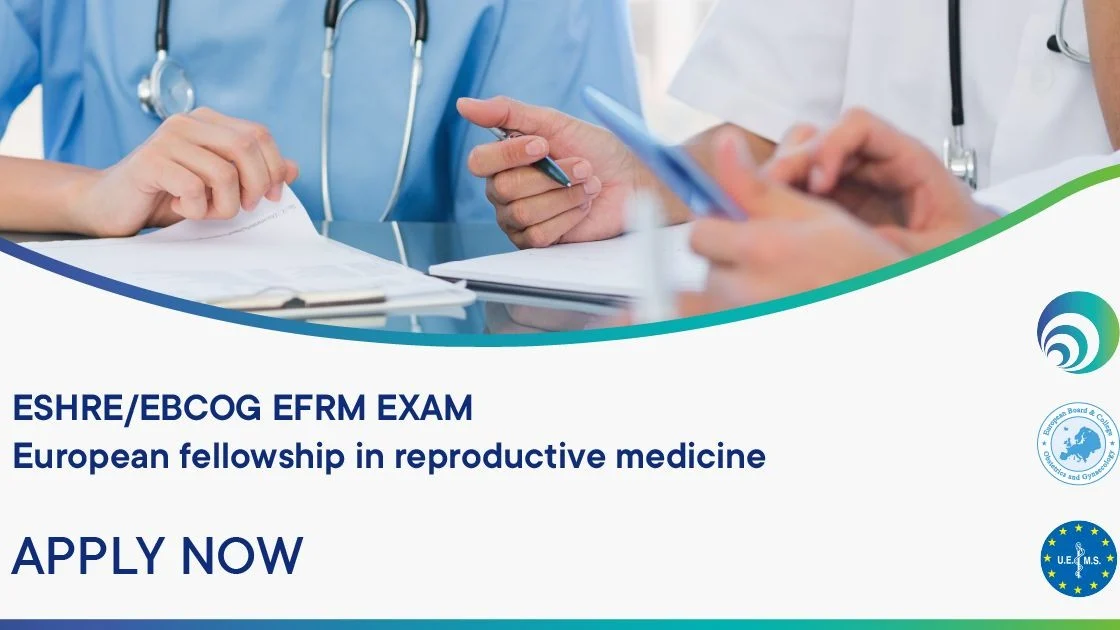 Don’t Miss Your Chance, Apply for EFRM Exam by January 2026 – ESHRE