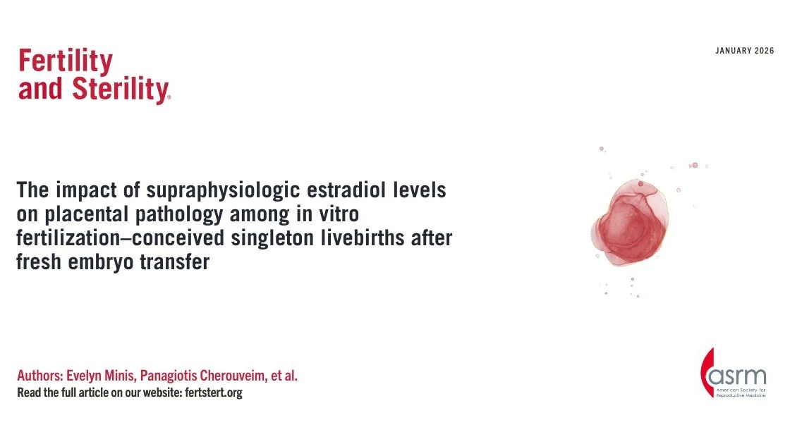 High Estradiol and Placental Pathology in Fresh IVF Pregnancies – Fertility and Sterility