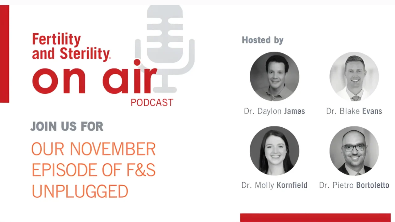 This Month’s Fertility and Sterility Unplugged Is Live – Fertility and Sterility