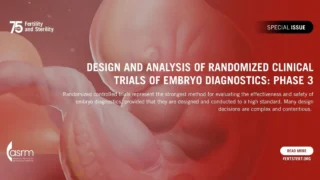 From Innovation to Practice: Standards for Embryo Diagnostic Trials - Fertility and Sterility