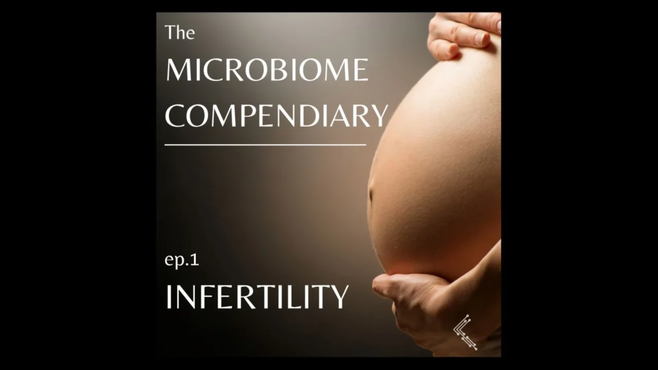 The Microbiome’s Role in Shaping Fertility Outcomes – Kernel Science