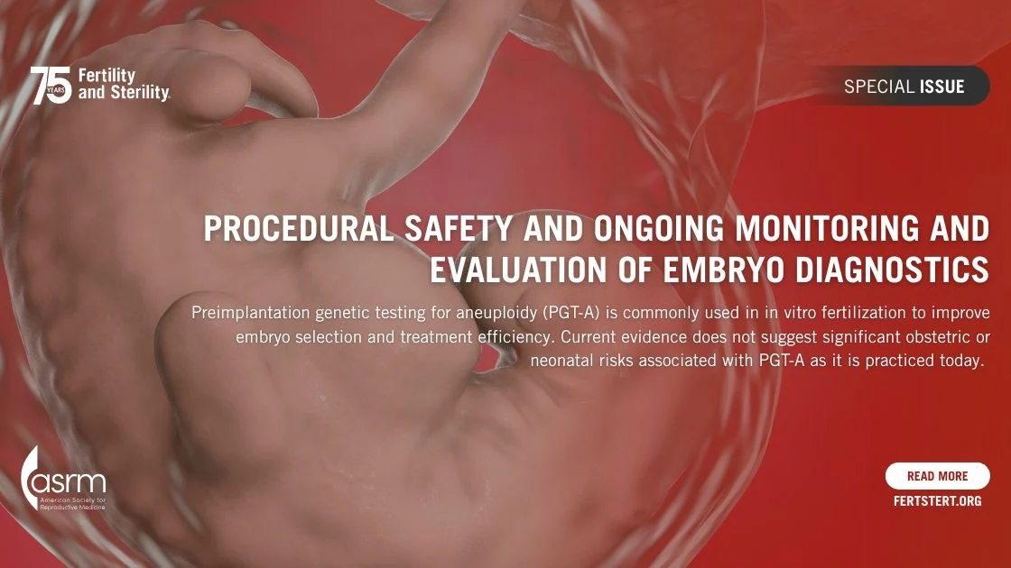 Human Embryo Testing in Fertility Practices – Fertility and Sterility