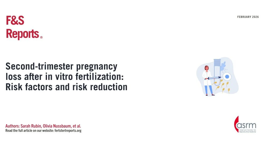 Second-Trimester IVF Pregnancy Loss: Key Risk Insights – Fertility and Sterility