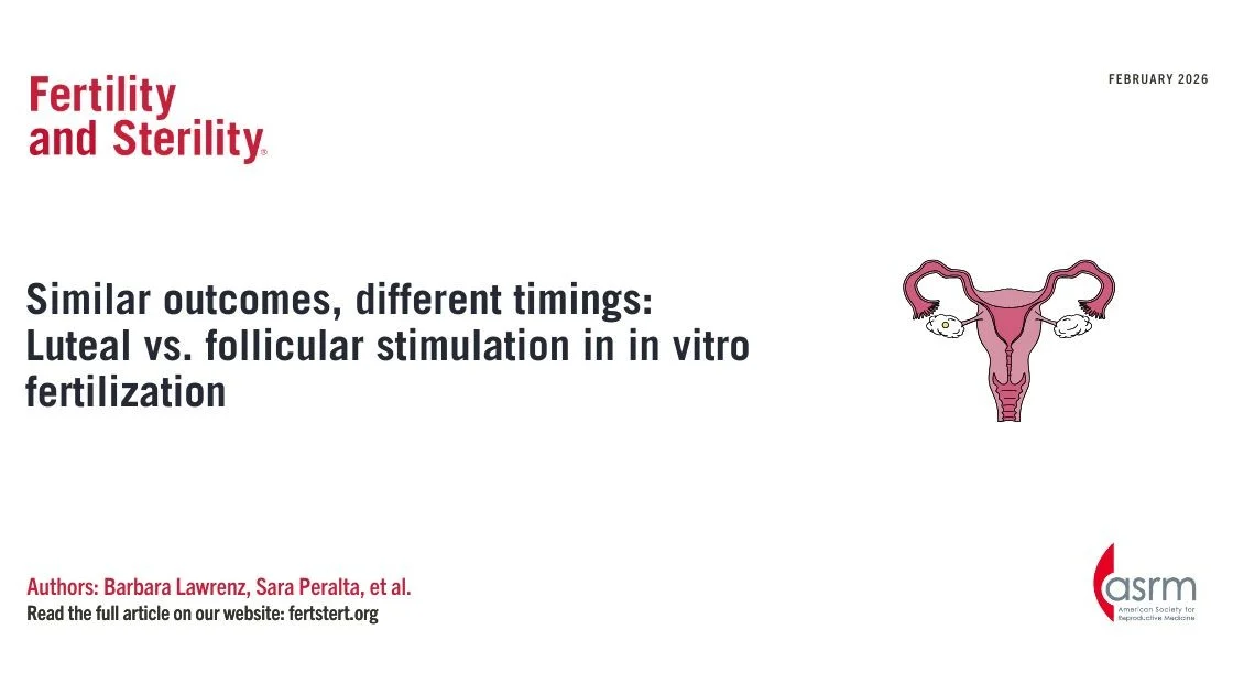 Luteal vs. Follicular Stimulation in IVF – Fertility and Sterility