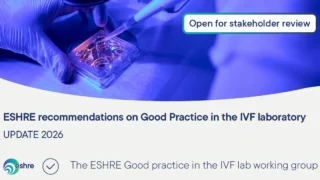 Final Call for Review of Updated ESHRE IVF Laboratory Recommendations - ESHRE