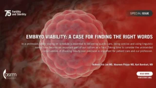 Human Embryo Testing and Evidence-Based Validation Examined in New Publication - Fertility and Sterility