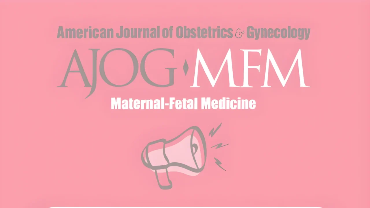 Deadline Extended for OB/GYN Resident Research Submissions – AJOG MFM