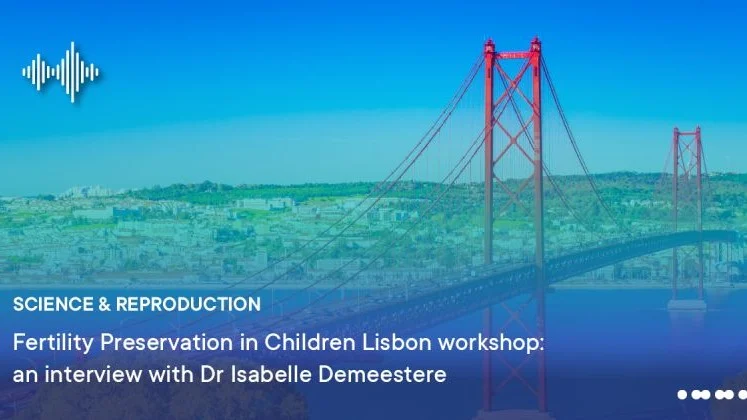 Ethical and Emotional Challenges of Fertility Preservation in Children – ESHRE