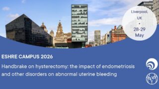 Handbrake on Hysterectomy: ESHRE Opens Registration for ESHRE Campus 2026 - ESHRE