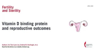 Vitamin D Binding Protein and Reproductive Outcomes - Fertility and Sterility