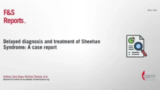 Delayed Diagnosis and Treatment of Sheehan Syndrome - Fertility and Sterility
