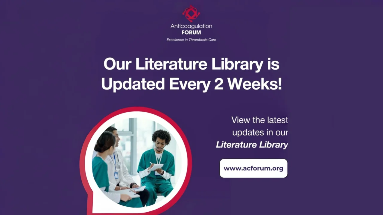 74 New Studies Added to the AC Forum Literature Library – Anticoagulation Forum