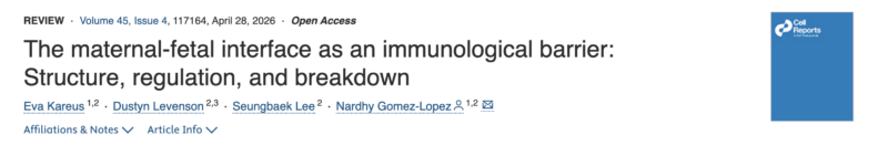Nardhy Gomez-Lopez: The Maternal-Fetal Interface as an Immunological Barrier