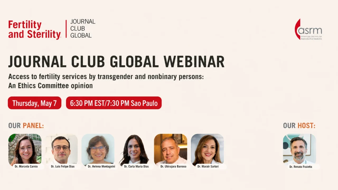 Welcome to the Fertility and Sterility Journal Club Global live on May 7 – Fertility and Sterility
