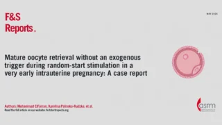 Mature Oocyte Retrieval Without an Exogenous Trigger During Stimulation - Fertility and Sterility