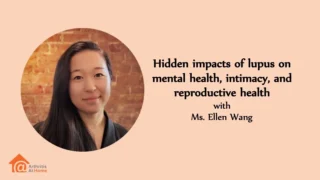 Ellen Wang Discusses National Survey Findings on Lupus in Canada - Arthritis Consumer Experts