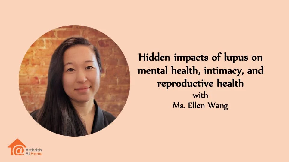 Ellen Wang Discusses National Survey Findings on Lupus in Canada – Arthritis Consumer Experts