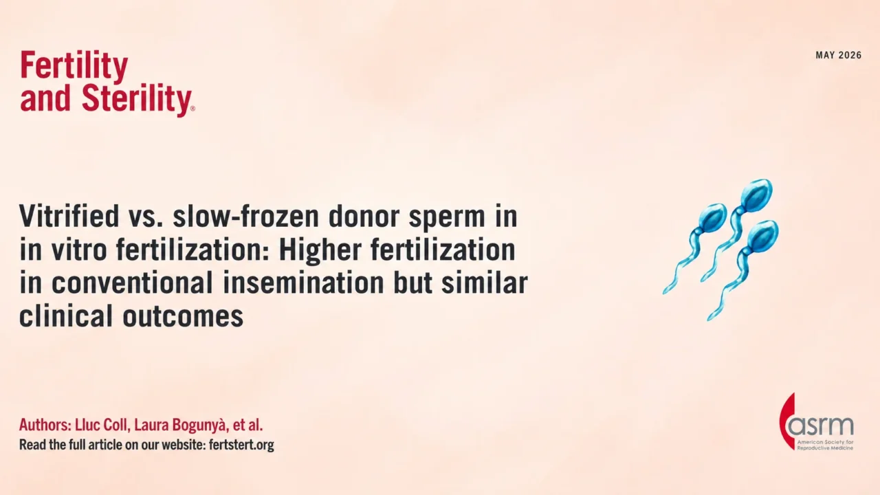 Vitrified vs. Slow-Frozen Donor Sperm in IVF – Fertility and Sterility