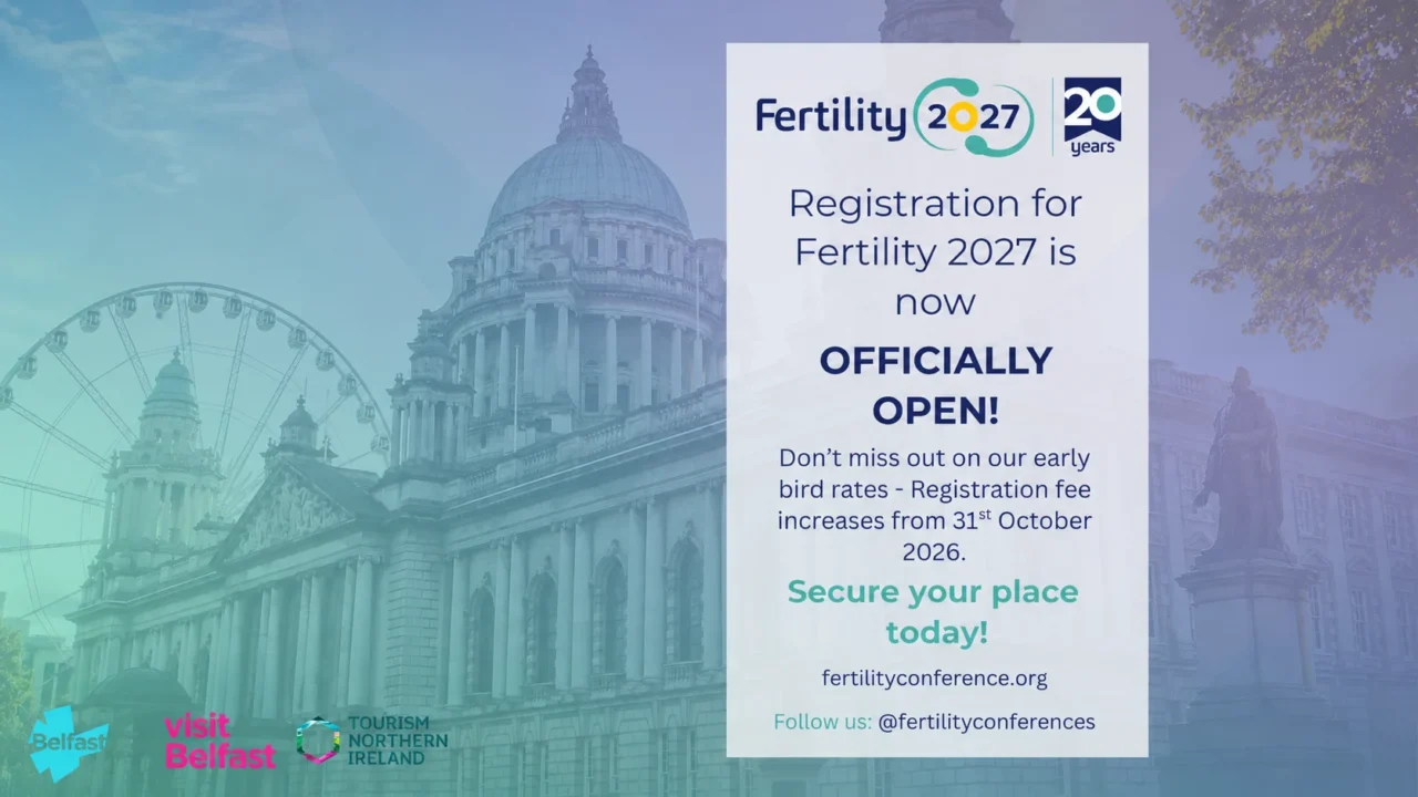 Fertility 2027 Opens Registration With Early Bird Rates – Fertility Conferences