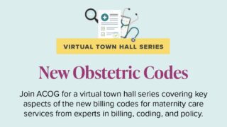 Are You Curious About How the New Obstetric Codes Will Affect Your Practice? - ACOG
