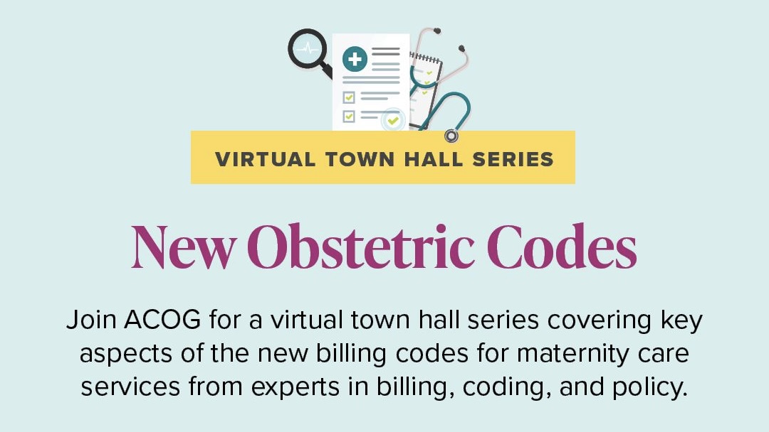 Are You Curious About How the New Obstetric Codes Will Affect Your Practice? – ACOG