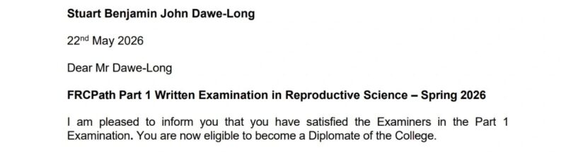 Stuart Dawe-Long: RCPath Part 1 Passed – A Step Forward in Reproductive Science