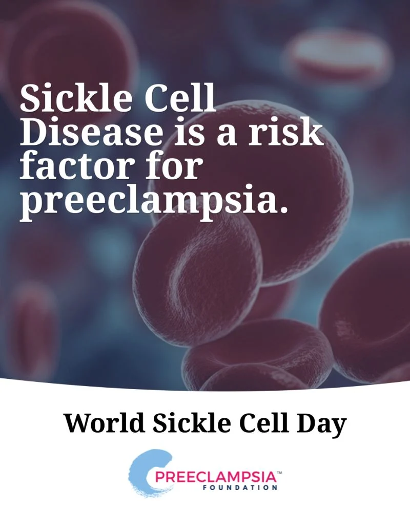 Today is World Sickle Cell Day – Preeclampsia Foundation