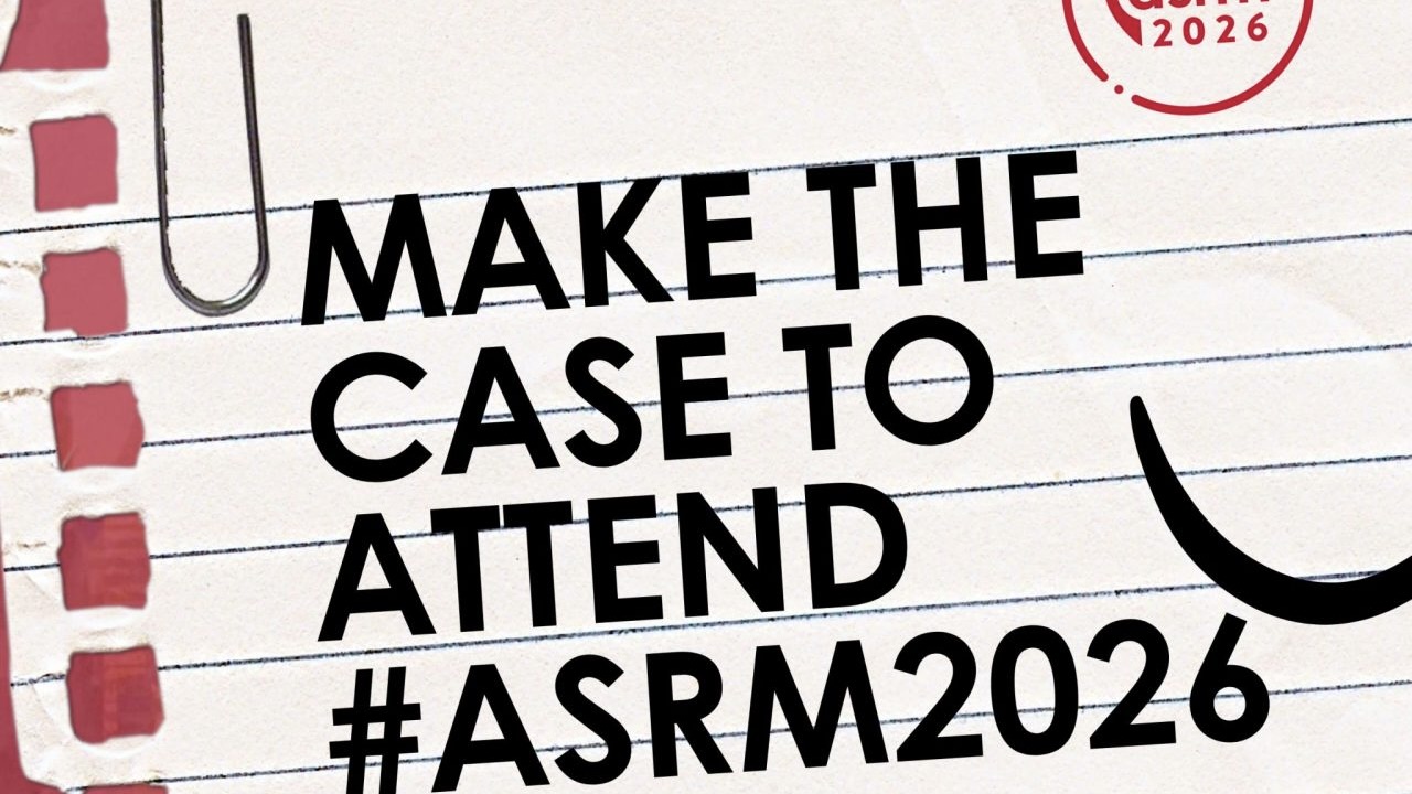 Fertility Professionals Can Now Make the Business Case for Attending ASRM 2026 – ASRM