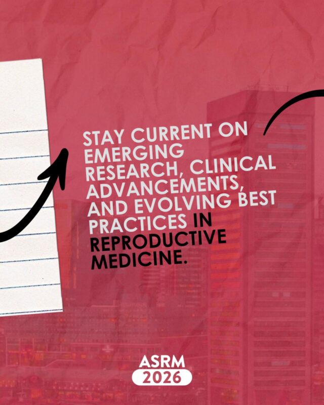 Fertility Professionals Can Now Make the Business Case for Attending ASRM 2026 – ASRM