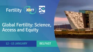 Registration Now Open for Fertility 2027 - British Fertility Society