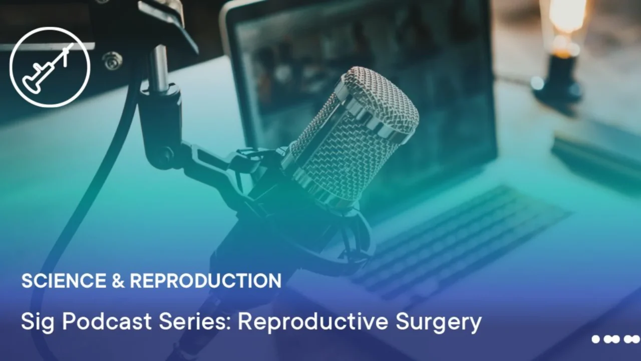 New ESHRE Podcast Explores Impact of Uterine Artery Occlusion on Ovarian Reserve – ESHRE