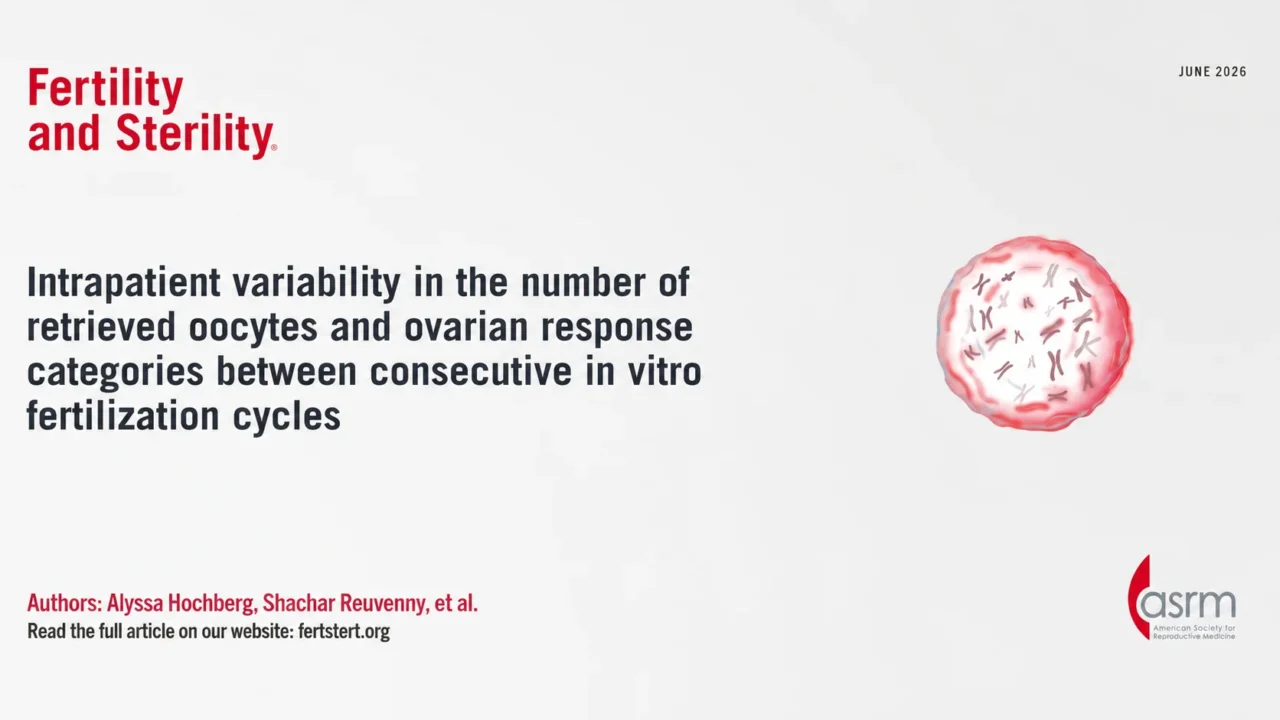Intrapatient Variability in Retrieved Oocytes Between Consecutive IVF Cycles – Fertility and Sterility