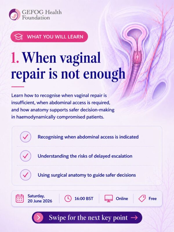 Webinar On Abdominal Repair of High Vaginal Tears with Haemodynamic Compromise – GEFOG Health Foundation
