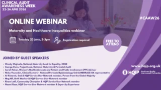 HQIP Webinar Explores Maternity Inequalities During Clinical Audit Awareness Week - RCOG