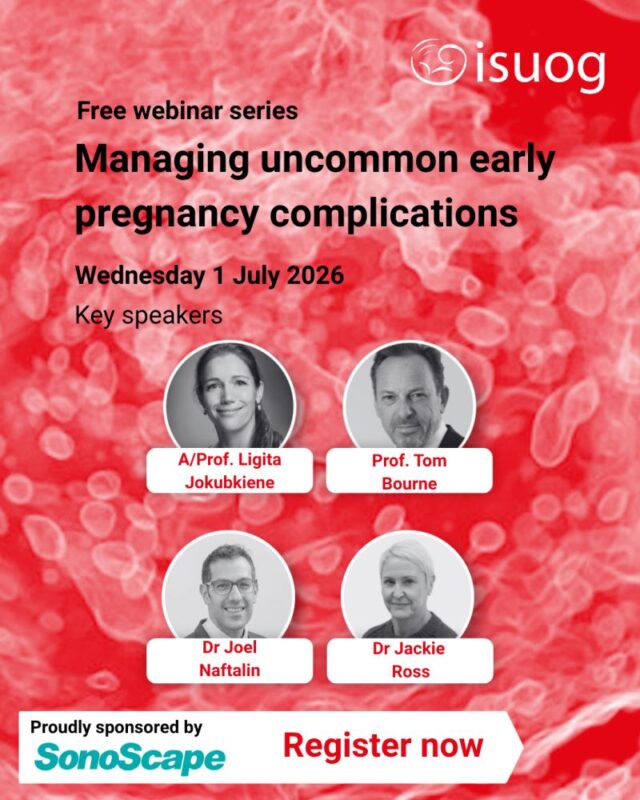 Evidence-Based Approaches to Uncommon Early Pregnancy Complications – ISUOG